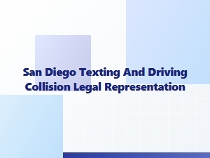 San Diego Texting and Driving Accident Lawyers